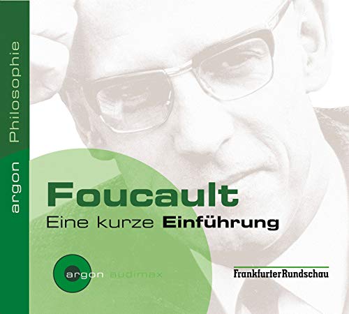 Foucault: Eine kurze Einführung