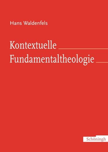 Kontextuelle Fundamentaltheologie: Grundwissen der Bibelkritik von Brill | Schöningh