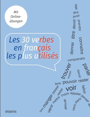 Les 30 verbes en français les plus utilisés (didaktis basics) von BoD – Books on Demand