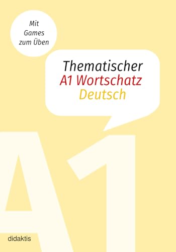 Thematischer A1 Wortschatz Deutsch (didaktis basics, Band 3) von Independently published