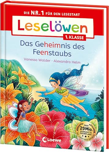 Leselöwen 1. Klasse - Das Geheimnis des Feenstaubs: Die Nr. 1 für den Lesestart - Mit Leselernschrift ABeZeh - Erstlesebuch für Kinder ab 6 Jahren von LOEWE