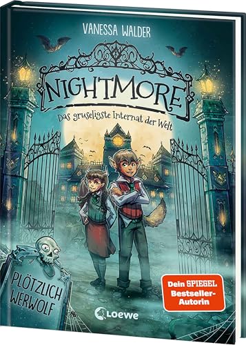 Nightmore - Das gruseligste Internat der Welt (Band 1) - Plötzlich Werwolf: Willkommen an der Nightmore Academy! - Neue superwitzig und spannend erzählte Erstlese-Reihe von Vanessa Walder ab 7 Jahren