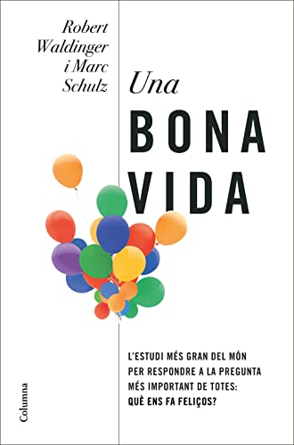 Una bona vida (NO FICCIÓ COLUMNA)