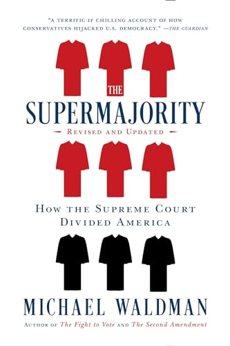 The Supermajority: How the Supreme Court Divided America von Simon & Schuster