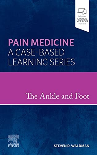 The Ankle and Foot: Pain Medicine: A Case-Based Learning Series von Elsevier