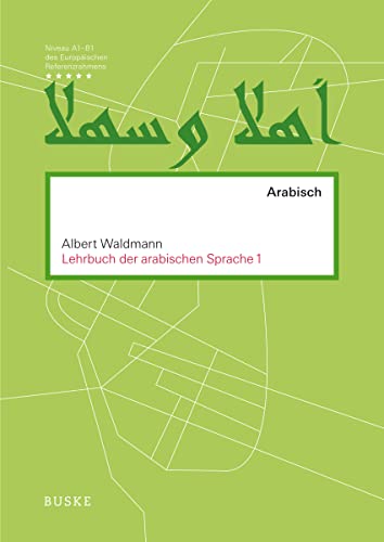 Lehrbuch der arabischen Sprache 1 von Buske, H