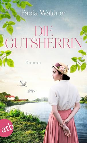 Die Gutsherrin: Roman