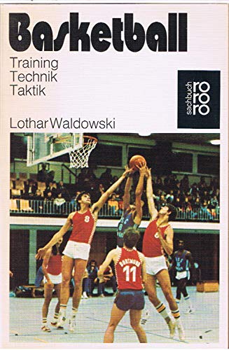 Basketball: Training, Technik, Taktik von Rowohlt Taschenbuch