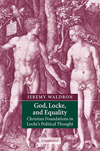 God, Locke, and Equality: Christian Foundations in Locke's Political Thought von Cambridge University Press