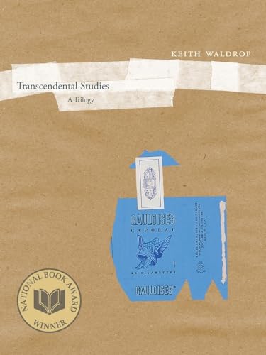 Transcendental Studies: A Trilogy (New California Poetry, 27, Band 27)