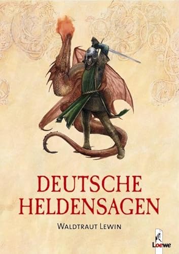 Deutsche Heldensagen: Sammlung klassischer Sagen und Legenden für Kinder ab 12 Jahre