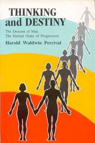 Thinking and Destiny: The Descent of Man - The Eternal Order of Progression Thinking and Destiny: The Descent of Man - The Eternal Order of Progression