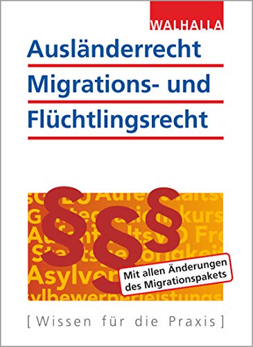 Ausländerrecht, Migrations- und Flüchtlingsrecht Ausgabe 2019/2020