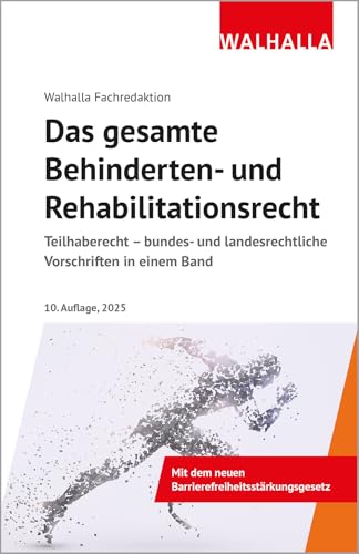 Das gesamte Behinderten- und Rehabilitationsrecht: Ausgabe 2025 von Walhalla und Praetoria