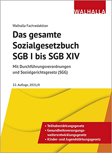 Das gesamte Sozialgesetzbuch SGB I bis SGB XIV: Mit Durchführungsverordnungen und Sozialgerichtsgesetz (SGG)