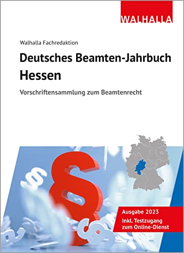 Deutsches Beamten-Jahrbuch Hessen 2023: Vorschriftensammlung zum Beamtenrecht Deutsches Beamten-Jahrbuch Hessen 2023: Vorschriftensammlung zum Beamtenrecht