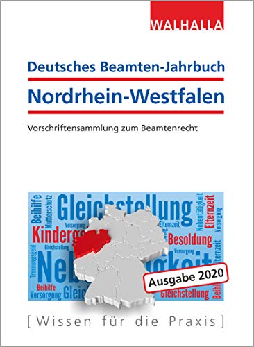 Deutsches Beamten-Jahrbuch Nordrhein-Westfalen 2020: Vorschriftensammlung zum Beamtenrecht von Walhalla und Praetoria