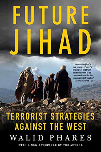 Future Jihad: Terrorist Strategies Against the West Future Jihad: Terrorist Strategies Against the West von Griffin