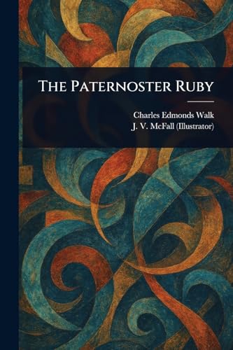 The Paternoster Ruby von Anson Street Press