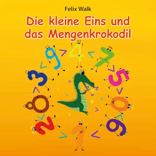 Die kleine Eins und das Mengenkrokodil Die kleine Eins und das Mengenkrokodil von Spica Verlag GmbH