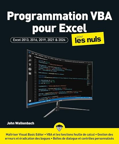 Programmation VBA pour Excel 2024 pour les Nuls: Pour Excel 2013, 2016, 2019, 2021 & 2024 von POUR LES NULS
