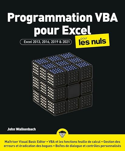 Programmation VBA pour Excel Pour les Nuls: Excel 2013, 2016, 2019 & 2021 von POUR LES NULS
