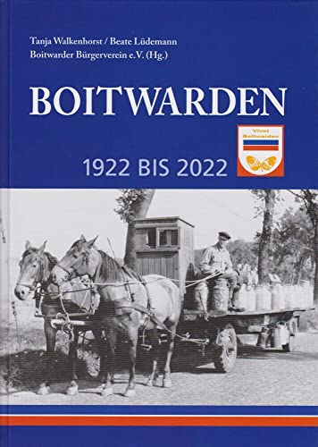 Boitwarden: 1922 bis 2022 Boitwarden: 1922 bis 2022 von Isensee, Florian, GmbH