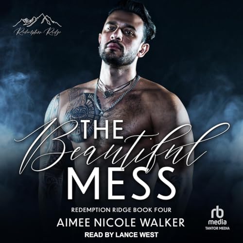 The Beautiful Mess von Tantor Media Inc