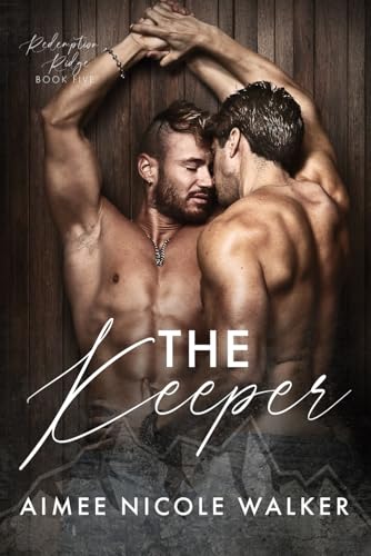The Keeper (Redemption Ridge Book Five) von Chasing Rainbows Press LLC