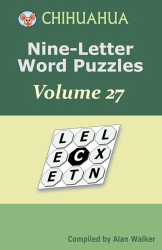 Chihuahua Nine-Letter Word Puzzles Volume 27 von Independently published