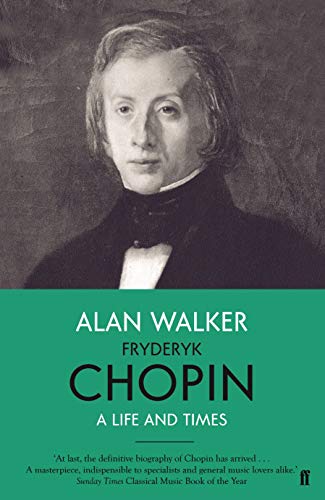 Fryderyk Chopin: A Life and Times von Faber & Faber