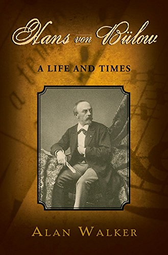 Hans Von Bulow: A Life and Times von OUP USA