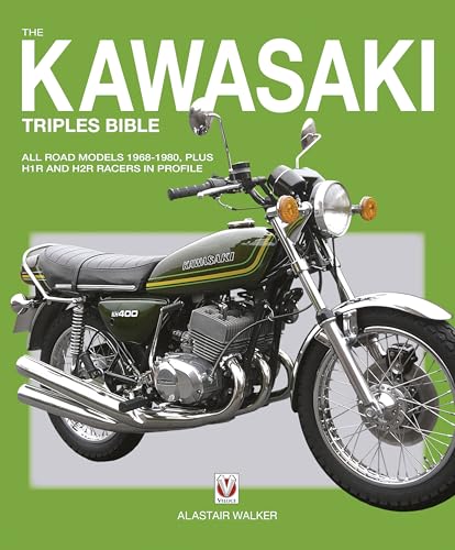 Kawasaki Triples: All Road Models 1968-1980, Plus H1r and H2r Racers in Profile (Bible)
