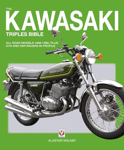 Kawasaki Triples: All Road Models 1968-1980, Plus H1r and H2r Racers in Profile (Bible (Wiley)) von Veloce Publishing
