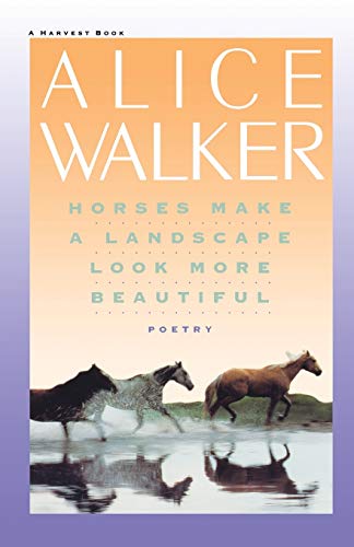 Horses Make a Landscape Look More Beautiful von Mariner Books