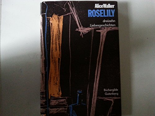 Roselily: 13 Liebesgeschichten Roselily: 13 Liebesgeschichten