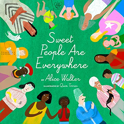 Sweet People Are Everywhere (Children Around the World Books, Diversity Books)