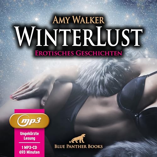 WinterLust | 5 geile erotische Sex-Geschichten | Erotik Audio Story | Erotisches Hörbuch MP3CD: Zur kalten Jahreszeit geht’s besonders heiß zur Sache! WinterLust | 5 geile erotische Sex-Geschichten | Erotik Audio Story | Erotisches Hörbuch MP3CD: Zur kalten Jahreszeit geht’s besonders heiß zur Sache! von blue panther books