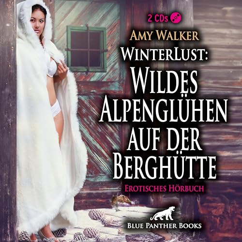 WinterLust: Wildes Alpenglühen auf der Berghütte | Erotik Audio Story | Erotisches Hörbuch Audio CD: Sie können auf Dauer ihrer gegenseitigen körperlichen Anziehung nicht widerstehen ... WinterLust: Wildes Alpenglühen auf der Berghütte | Erotik Audio Story | Erotisches Hörbuch Audio CD: Sie können auf Dauer ihrer gegenseitigen körperlichen Anziehung nicht widerstehen ... von blue panther books