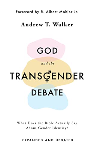 God and the Transgender Debate: What Does the Bible Actually Say About Gender Identity? von The Good Book Company