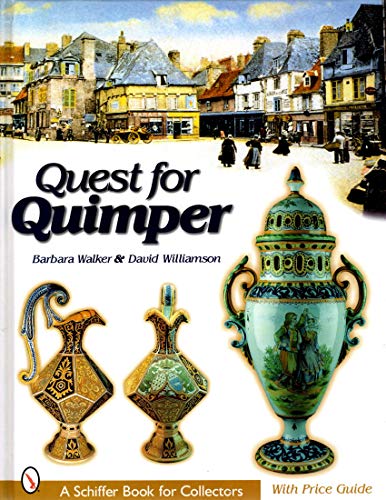 Quest for Quimper (Schiffer Book for Collectors)