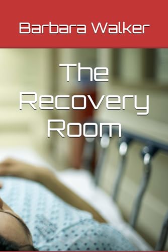 The Recovery Room von Independently published