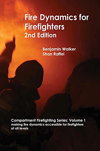 Fire Dynamics for Firefighters (Compartment Firefighting, Band 1) von Aus-Rescue Pty Ltd