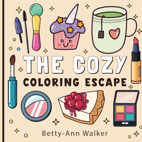 The Cozy Coloring Escape: Bold & Easy Coloring Book for Adults & Teens | Simple Stress-Relieving Designs with Flowers, Food, Cute Objects & More | Perfect Gift for Relaxation & Mindfulness The Cozy Coloring Escape: Bold & Easy Coloring Book for Adults & Teens | Simple Stress-Relieving Designs with Flowers, Food, Cute Objects & More | Perfect Gift for Relaxation & Mindfulness von Independently published