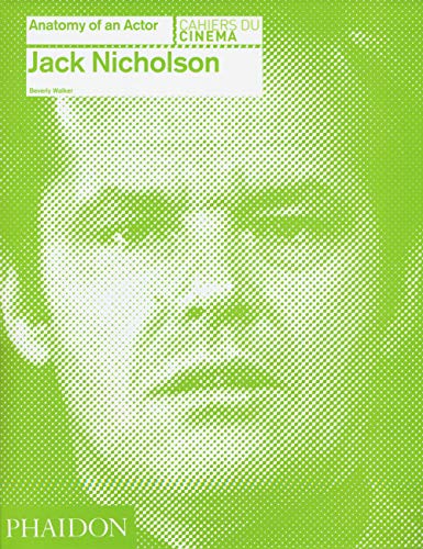 Jack Nicholson: Anatomy of an Actor