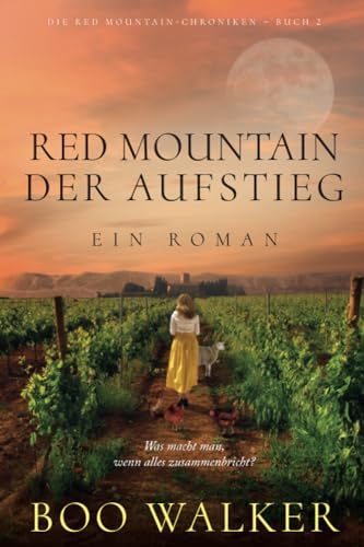 Red Mountain – Der Aufstieg: Ein Roman (Die Red Mountain-Chroniken, Band 2) von Independently published