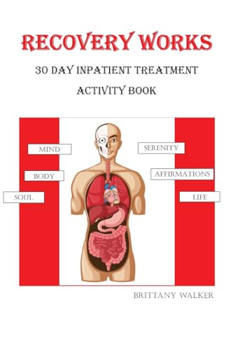 Recovery Works: 30 Day Inpatient Treatment Activity Book von Palmetto Publishing