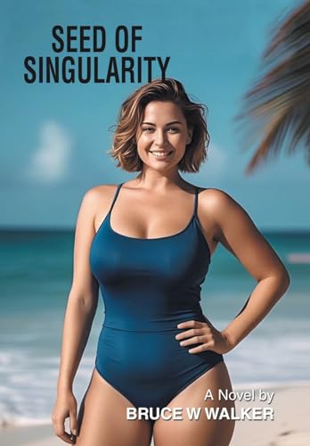SEED of SINGULARITY von Xlibris Au