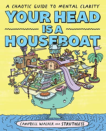 Your Head Is a Houseboat: A Chaotic Guide to Mental Clarity von Hardie Grant Books