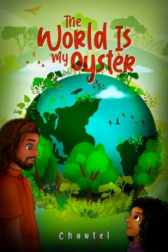 The World Is My Oyster The World Is My Oyster von Creative Book Writers